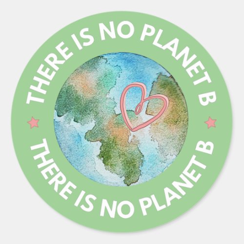 There is no planet B earth green  Runder Aufkleber Classic Round Sticker