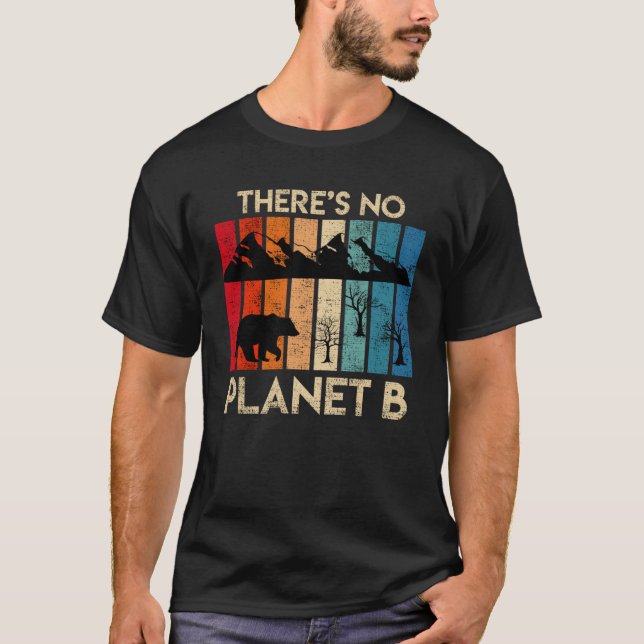 There is no Planet B Endangered Animals Welfare Wi T-Shirt (Front)