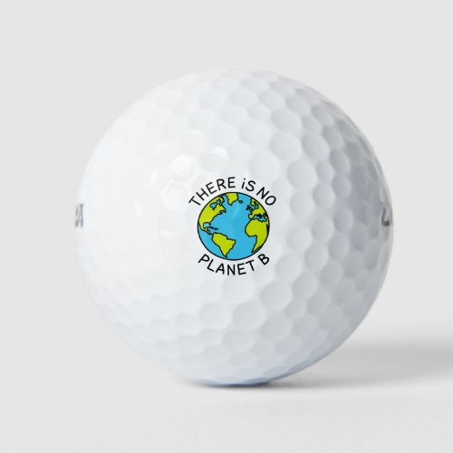 There Is No Planet B Environmental Concept2 Golf Balls