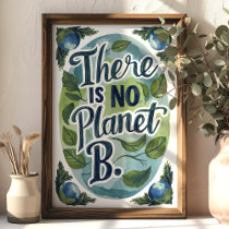 There Is No Planet B Environmental Wall Art