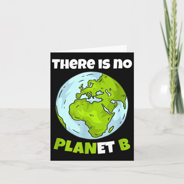There Is No Planet B Environmentalism Environmenta Card (Front)