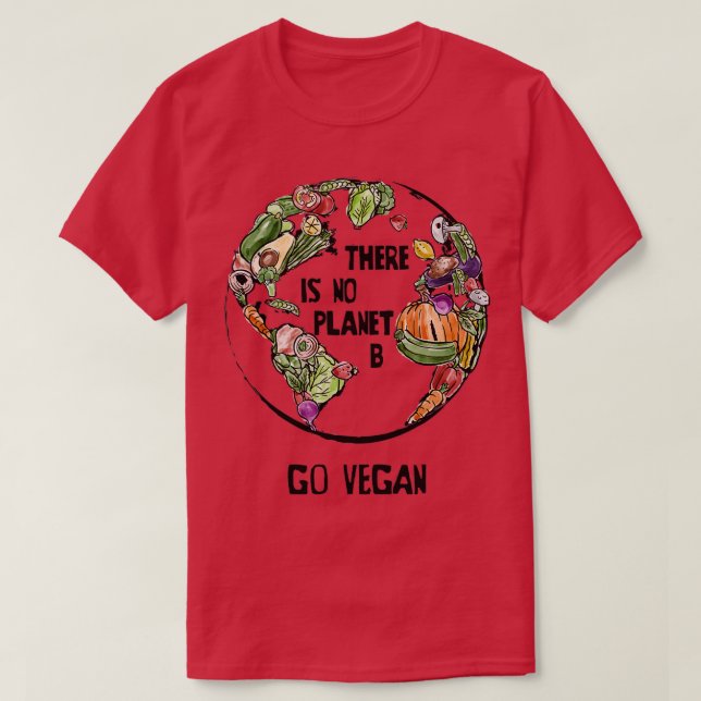 There is No Planet B Go Vegan T-Shirt (Design Front)