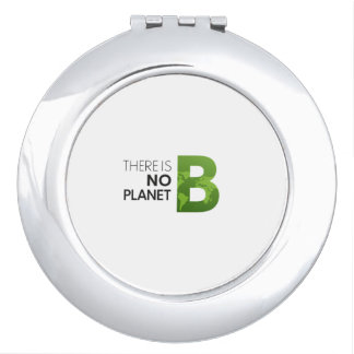 There is No Planet B – Green Earth Typography Compact Mirror