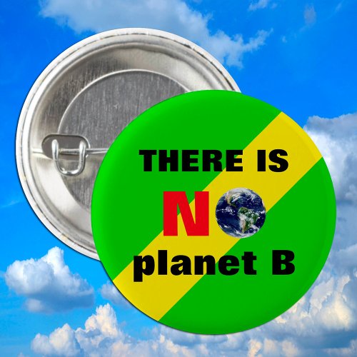 There is NO planet B Save Planet Rebellion Button