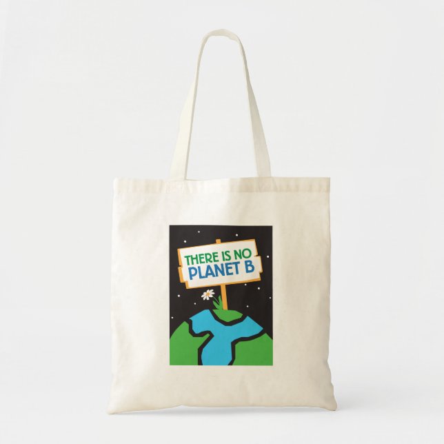 There Is No Planet B tote bag (Front)