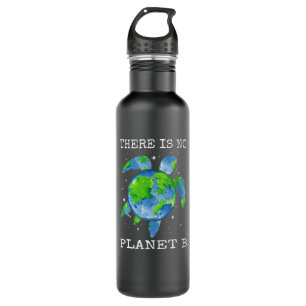 There Is No Planet B Turtle Design Earth Day Gifts Stainless Steel Water Bottle