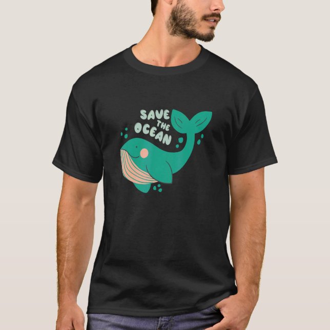 There Is No Planet B  Whale  Save The Ocean 4 T-Shirt (Front)