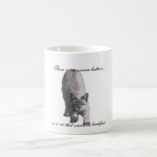 There is no snooze button..., on a cat t... coffee mug