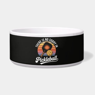 There Is No Sorry In Pickleball Bowl