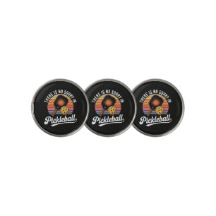 There Is No Sorry In Pickleball Golf Ball Marker
