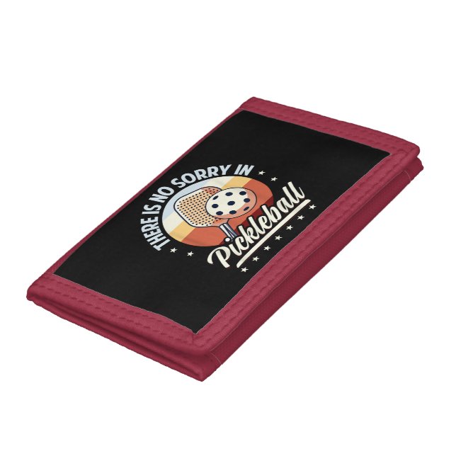 There Is No Sorry In Pickleball  Trifold Wallet (Bottom)