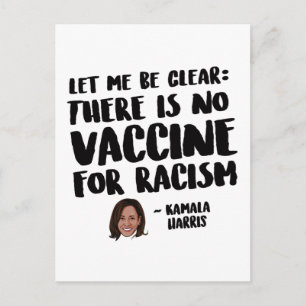 THERE IS NO VACCINE FOR RACISM - KAMALA HARRIS QU POSTCARD