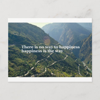 There is no way to happiness postcard