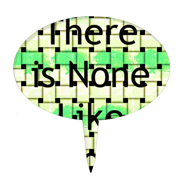 There Is None Like You Art Print Cake Topper (Front)
