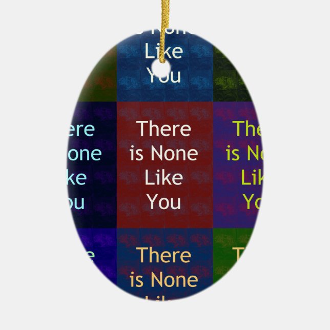 There Is None Like You:: Mosaic Grid Inspirational Ceramic Ornament (Front)