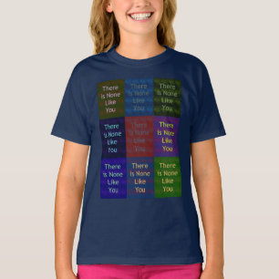 There Is None Like You:: Mosaic Grid Inspirational T-Shirt
