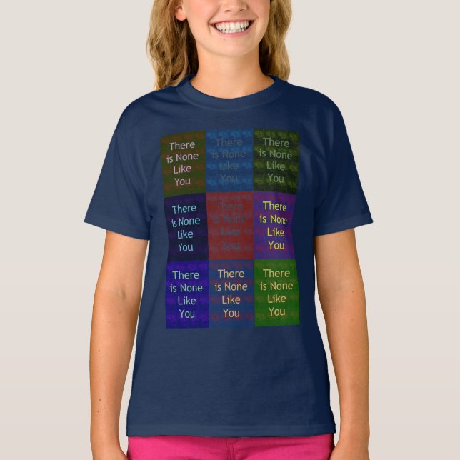 There Is None Like You:: Mosaic Grid Inspirational T-Shirt (Front)