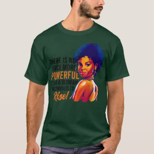 There Is Nothing More PowerfulGender Equality Empo T-Shirt