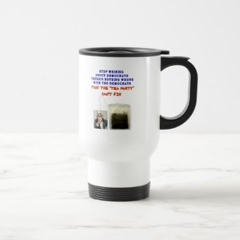There Is Nothing Wrong With Democrats Travel Mug by ALMOUNT at Zazzle