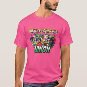 There Is Power In A Union Happy Labor Day Graphics T-Shirt