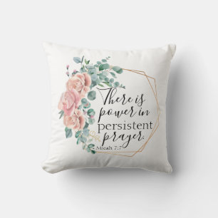 There is power in prayer  throw pillow