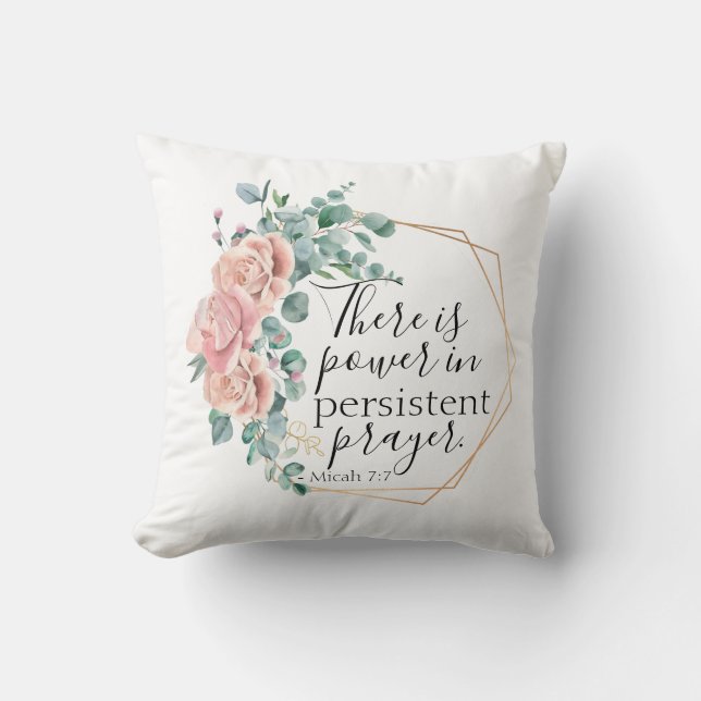 There is power in prayer  throw pillow (Front)