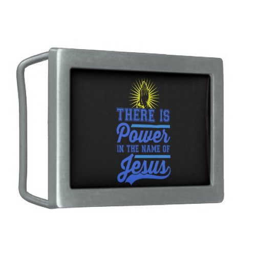 There is Power In the Name of Jesus Belt Buckle