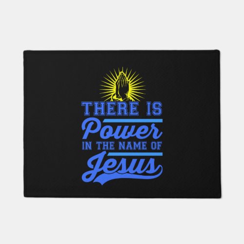 There is Power In the Name of Jesus Doormat