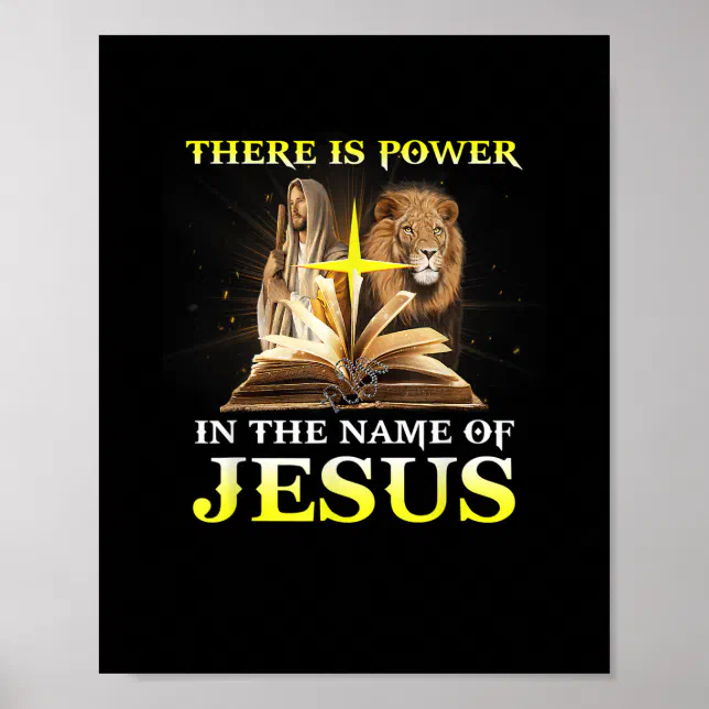 There Is Power In The Name Of Jesus Lion Christian Poster | Zazzle