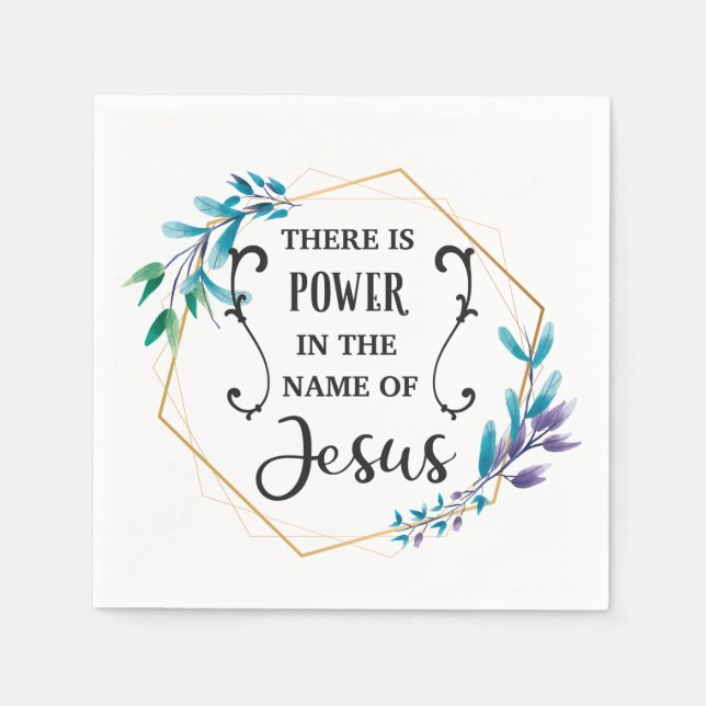 There is Power in the Name of Jesus Napkins (Front)