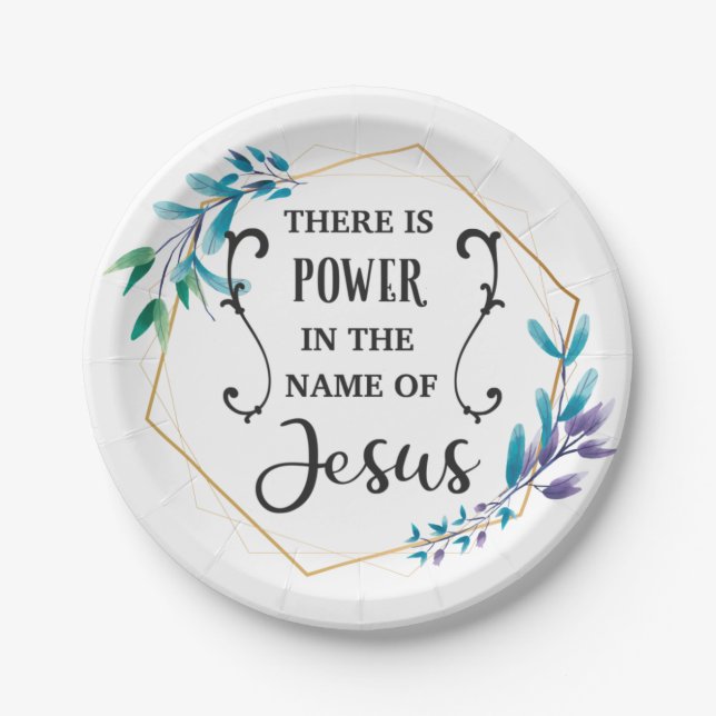 There is Power in the Name of Jesus  Paper Plates (Front)