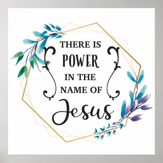 There is Power in the Name of Jesus  Poster (Front)