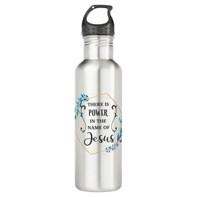 There is Power in the Name of Jesus  Stainless Steel Water Bottle (Front)