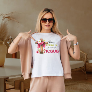 There is power in the name of Jesus T-Shirt