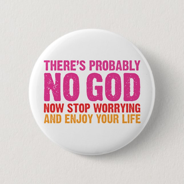 There Is Probably No God Pinback Button (Front)