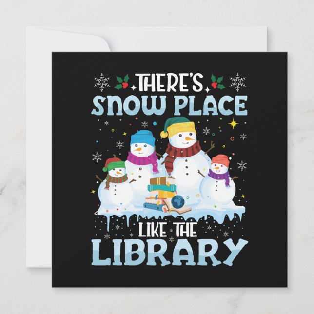There is Snow Place Like The Library Christmas Invitation (Front)