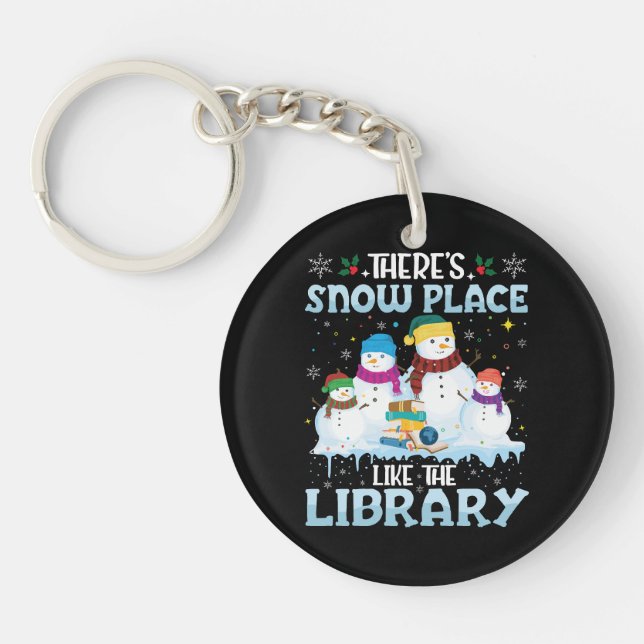 There is Snow Place Like The Library Christmas Keychain (Front)