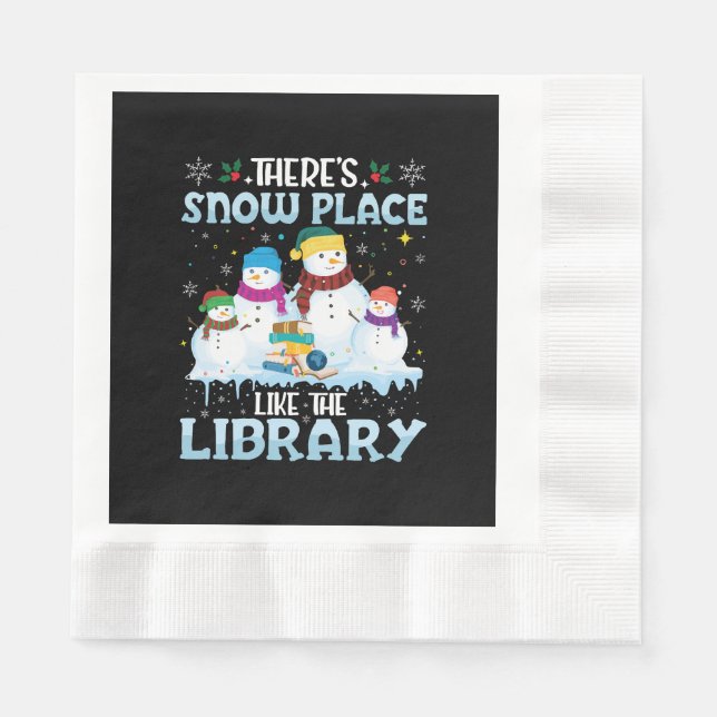 There is Snow Place Like The Library Christmas Napkins (Front)
