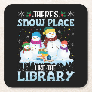 There is Snow Place Like The Library Christmas Square Paper Coaster