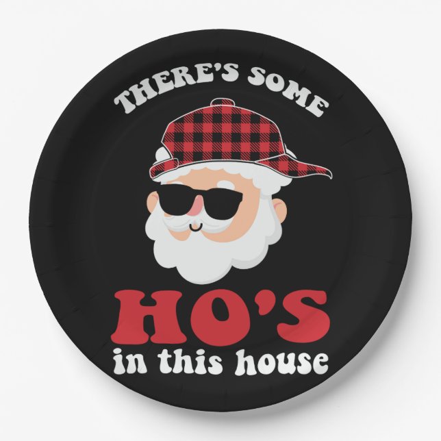 There Is Some Ho In This House Paper Plates (Front)