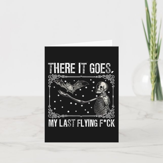 There It Goes My Last Flying Fck Skeleton Funny Ha Card (Front)