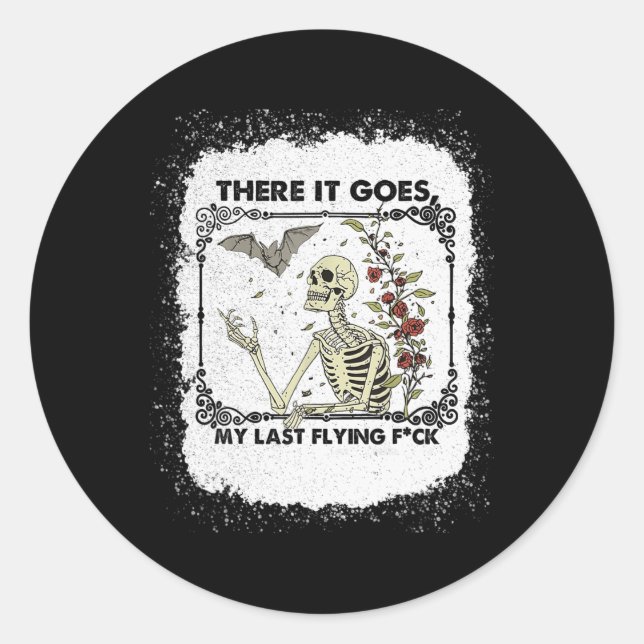 There It Goes My Last Flying Skeletons Funny Hallo Classic Round Sticker (Front)