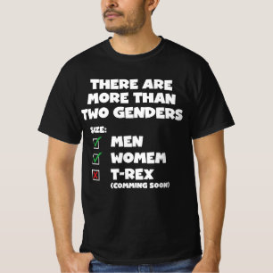 There More Than Two Genders Lgbt Men Women T Rex C T-Shirt