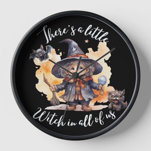 Thereâs a Little Witch in All of Us Clock