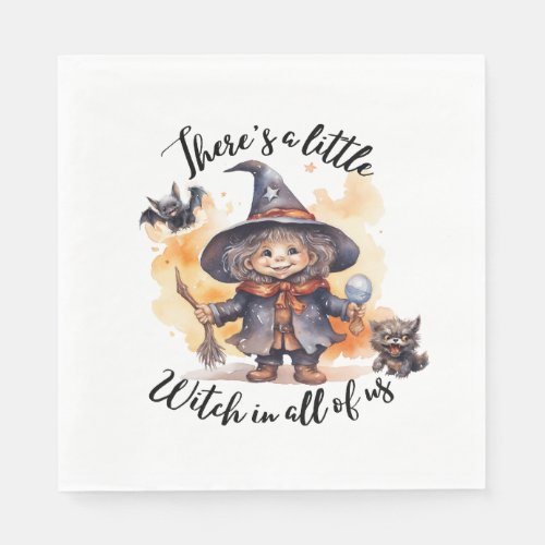 Thereâs a Little Witch in All of Us Napkins