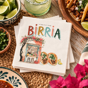 There’s Always Birria Mexican Taqueria Napkins