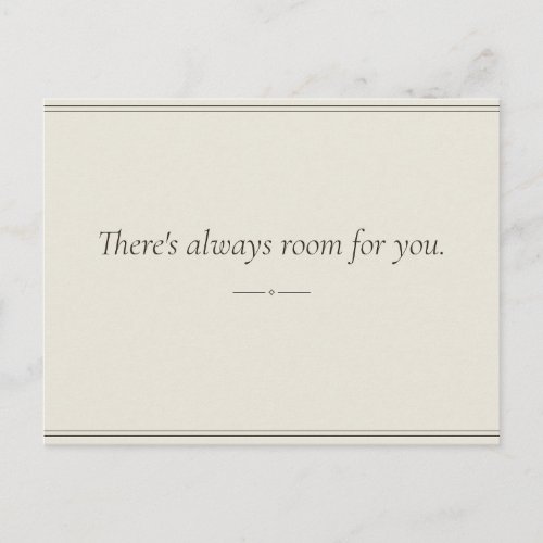 There’s Always Room for You — Invitation Postcard