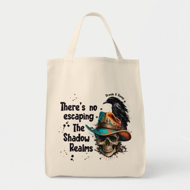 There’s No Escaping Brenda K Davies Shadow Realms Tote Bag (Front)