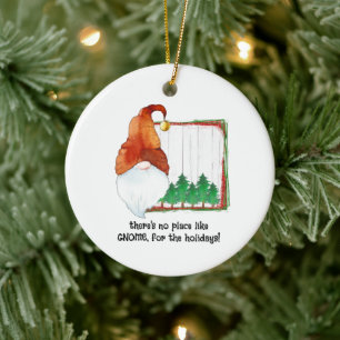 There’s no place like GNOME, for the holidays. Ceramic Ornament