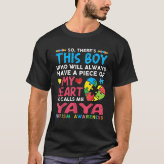 There s This Boy He Calls Me Yaya Autism Awareness T-Shirt